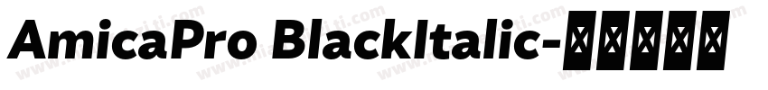 AmicaPro BlackItalic字体转换